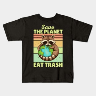 Save The Planet Eat Trash Racoon Kids T-Shirt